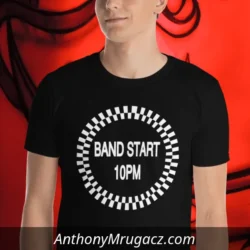 Man in a Band Start 10PM Shirt by Mrugacz.