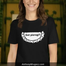 Woman wearing a Got Pierogi shirt from Mrugacz.