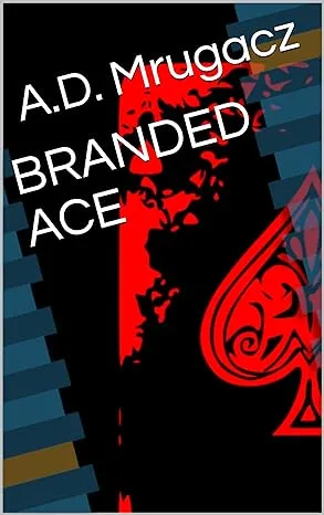 Book cover saying "Branded Ace" for the blog post "Tax Refund Options" by Mrugacz.